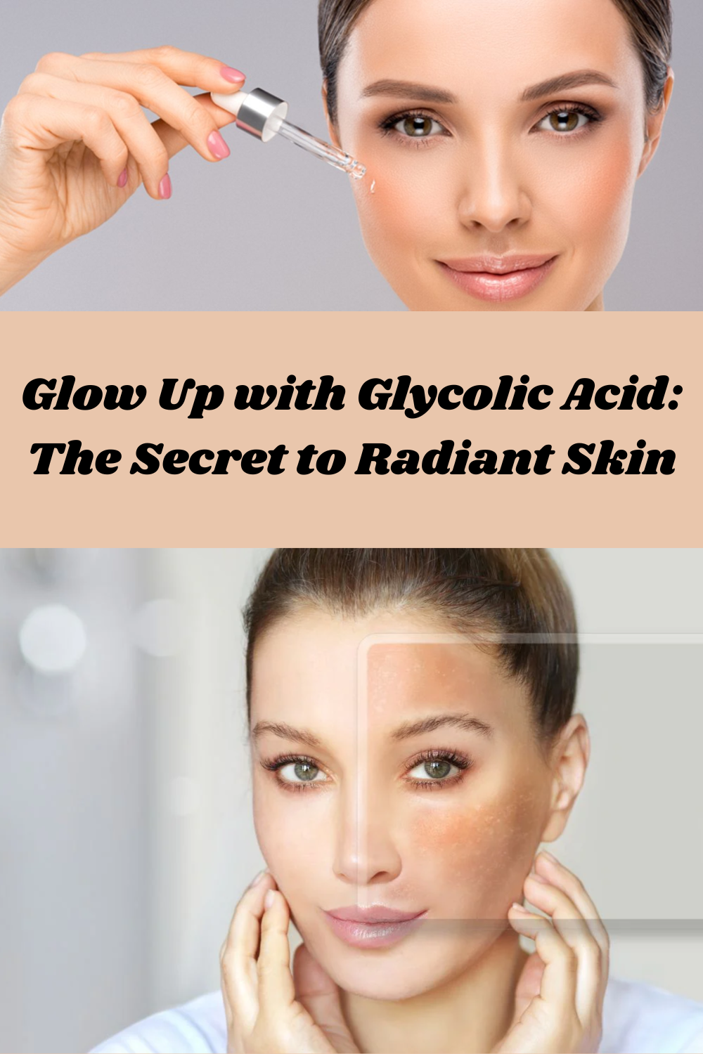 Glow Up with Glycolic Acid: The Secret to Radiant Skin Top Beauty Magazines