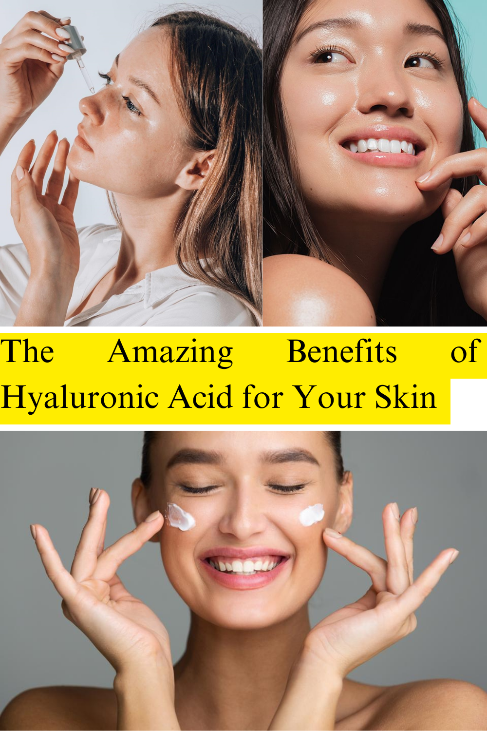 The Amazing Benefits of Hyaluronic Acid for Your Skin